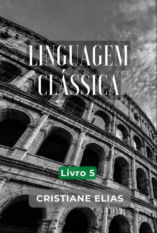 Capa do livro Linguagem Clássica 5, de Cristiane Elias