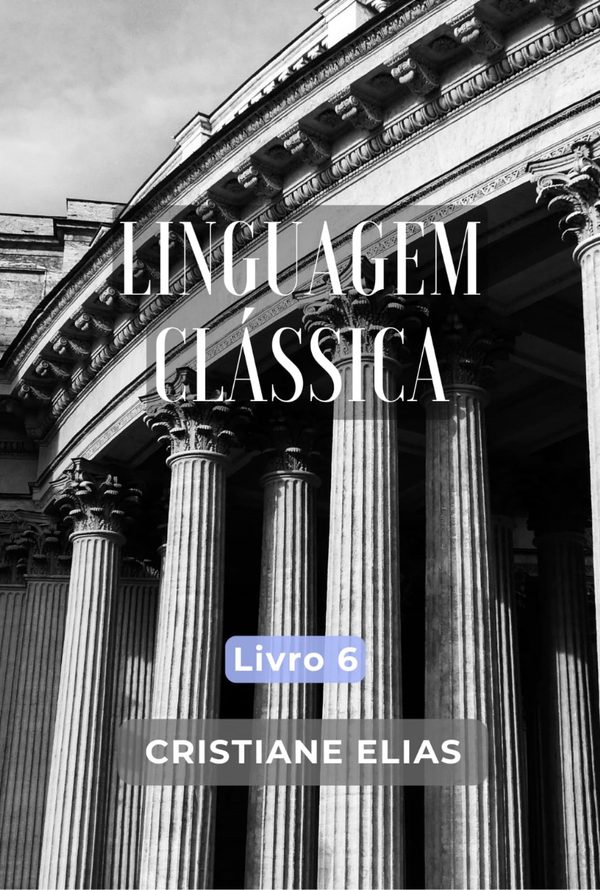 Capa do livro Linguagem Clássica 6, de Cristiane Elias